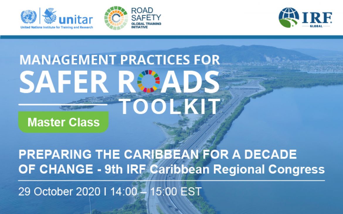  Master Classes on the “Management Practices for Safer Roads Toolkit- Caribbean