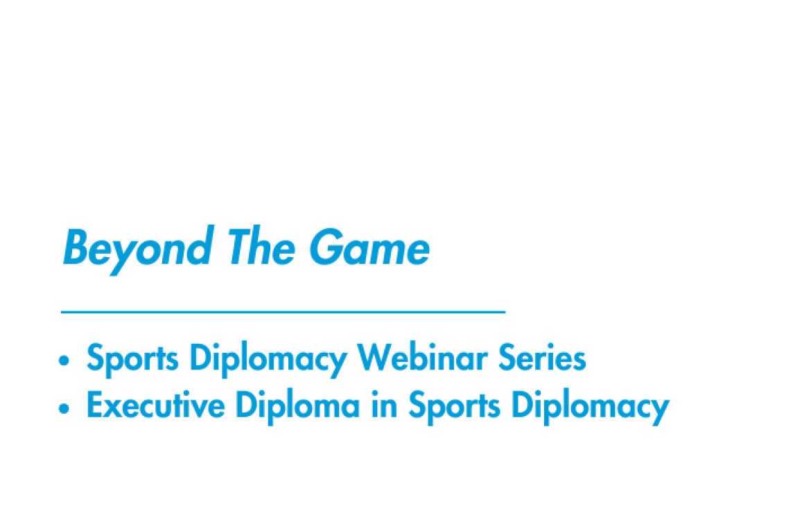 Beyond the Game: A Sports Diplomacy Webinar Series & Executive Diploma