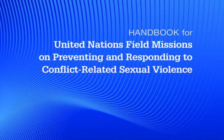 Preventing & responding to conflict-related sexual violence in UN field missions