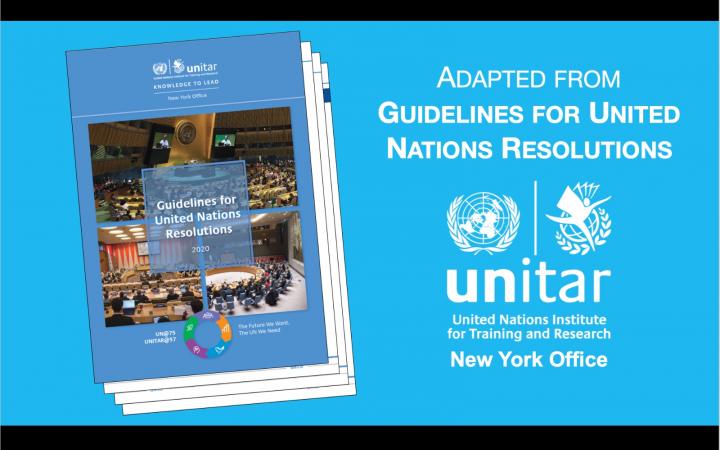 UNITAR latests publication: Guidelines for UN Resolutions.