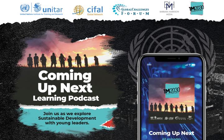 UNITAR LAUNCHES ‘COMING UP NEXT’ LEARNING PODCAST