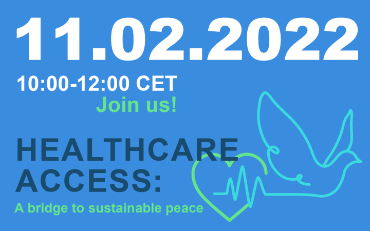 Healthcare access, a bridge to sustainable peace: Sharing experiences for capacity-building in humanitarian contexts