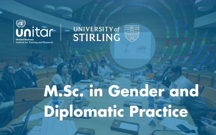 University of Stirling Master of Science in Gender and Diplomatic Practice