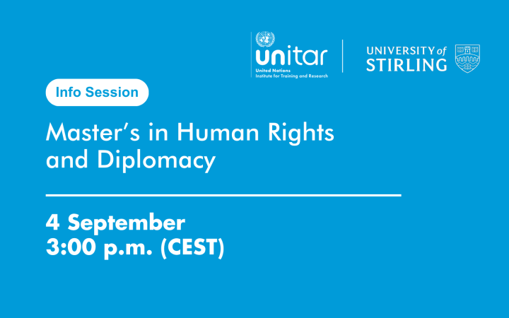 UNITAR–University of Stirling: Master’s in Human Rights and Diplomacy – Information Session