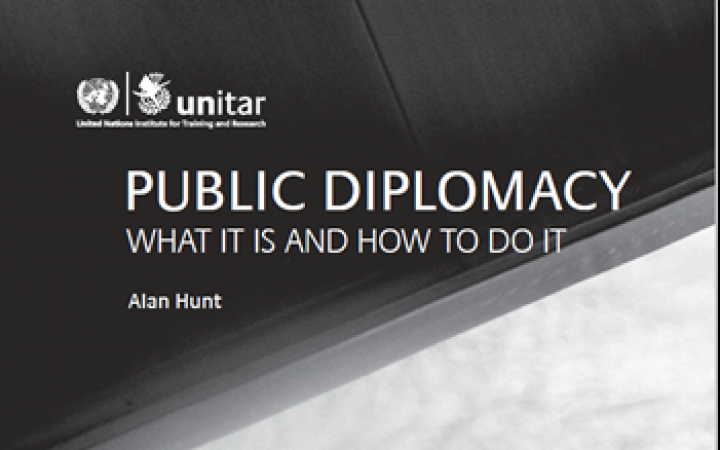 Public Diplomacy. What It Is and How to Do It