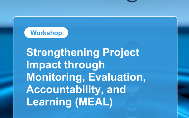 Strengthening Project Impact through Monitoring, Evaluation, Accountability, and Learning (MEAL) 