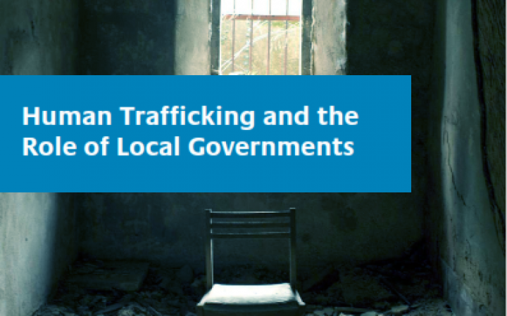 Human Trafficking and the Role of Local Authorities 