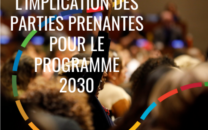 Guide Pratique - Renforcer L'Implication des Parties Prenantes Pour le Programme 2030
